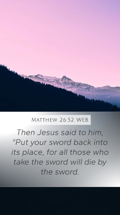 Matthew 26:52 WEB Bible Verse Image
