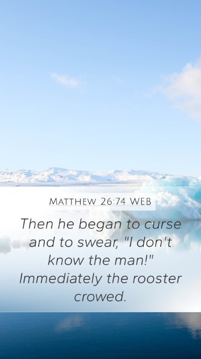 Matthew 26:74 WEB Bible Verse Image