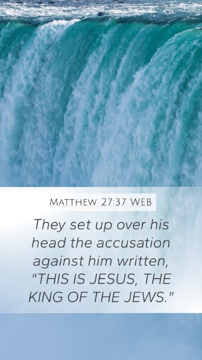 Matthew 27:37 WEB Bible Verse Image
