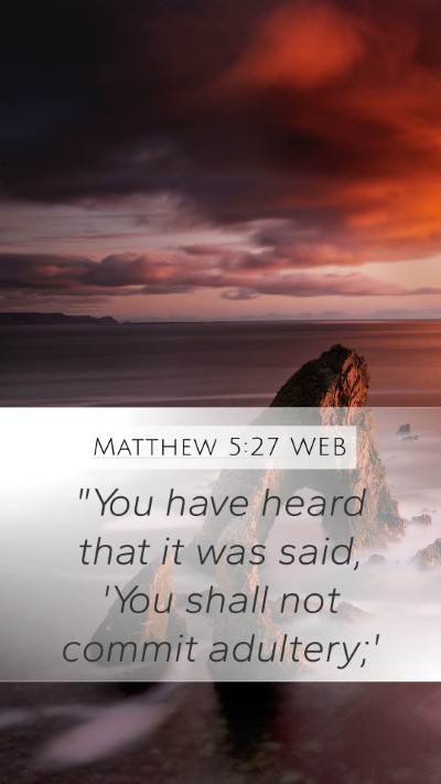Matthew 5:27 WEB Bible Verse Image