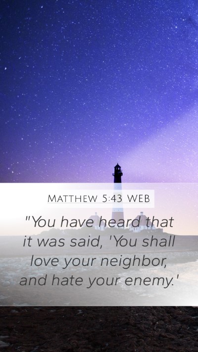 Matthew 5:43 WEB Bible Verse Image