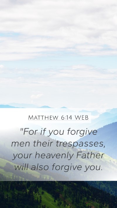 Matthew 6:14 WEB Bible Verse Image