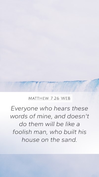 Matthew 7:26 WEB Bible Verse Image