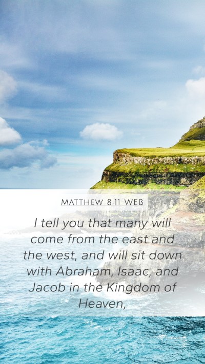 Matthew 8:11 WEB Bible Verse Image