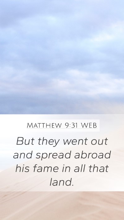 Matthew 9:31 WEB Bible Verse Image