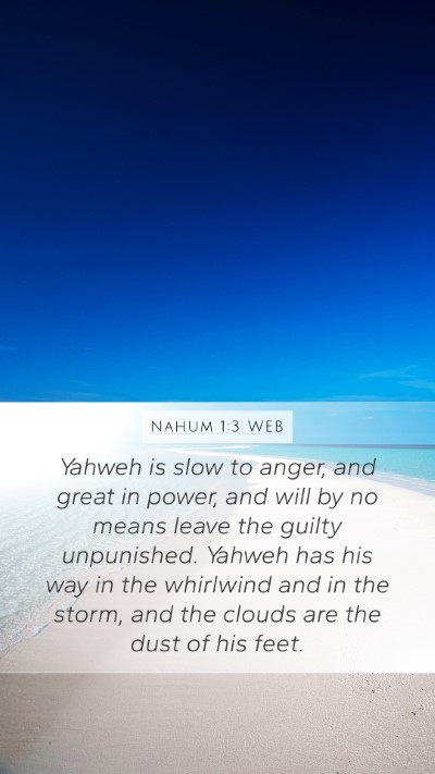 Nahum 1:3 WEB Bible Verse Image