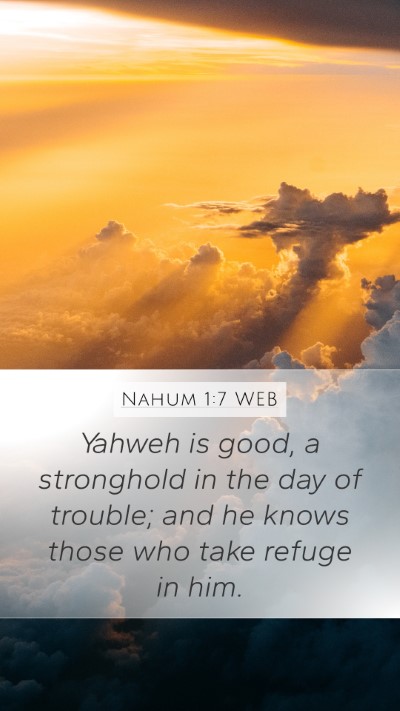 Nahum 1:7 WEB Bible Verse Image
