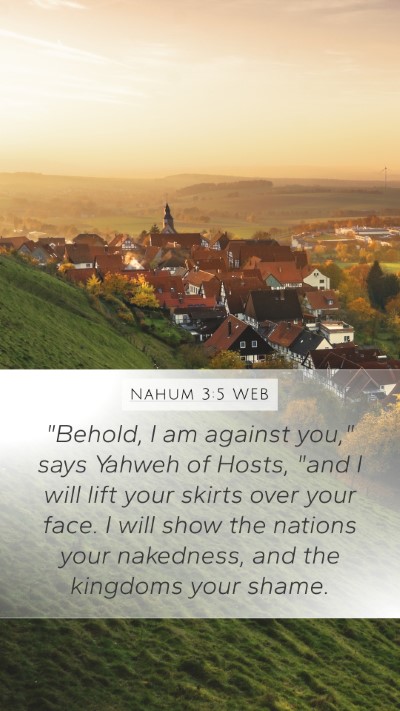 Nahum 3:5 WEB Bible Verse Image