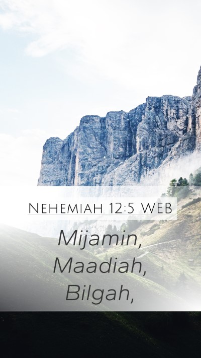 Nehemiah 12:5 WEB Bible Verse Image