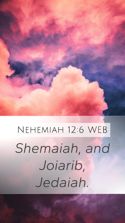 Nehemiah 12:6 WEB Bible Verse Image