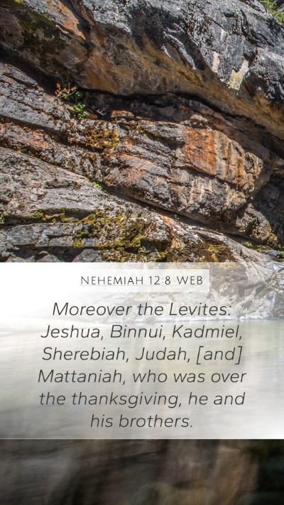 Nehemiah 12:8 WEB Bible Verse Image