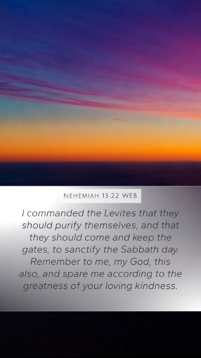 Nehemiah 13:22 WEB Bible Verse Image