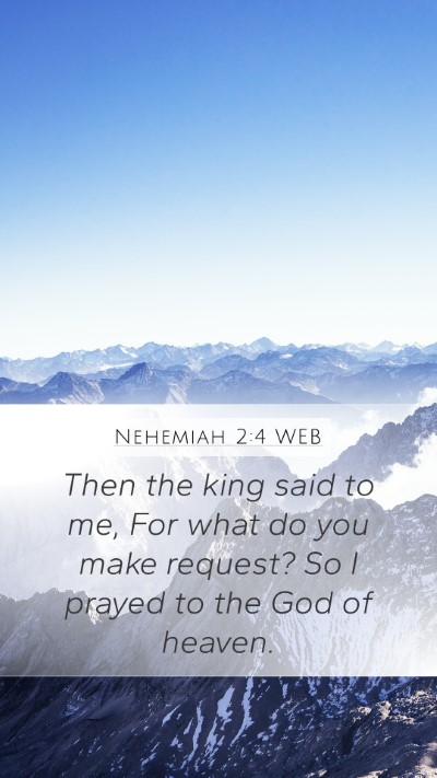 Nehemiah 2:4 WEB Bible Verse Image