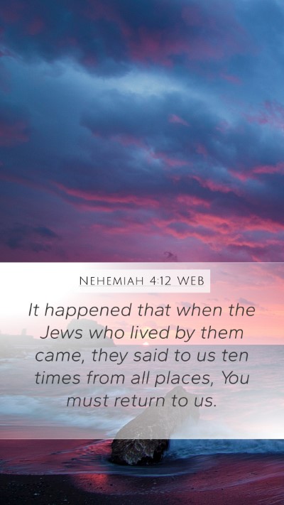 Nehemiah 4:12 WEB Bible Verse Image