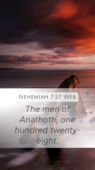 Nehemiah 7:27 WEB Mobile Phone Wallpaper - The men of Anathoth, one hundred - Mobile Bible Verse Wallpaper