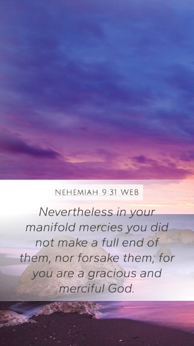 Nehemiah 9:31 WEB Bible Verse Image