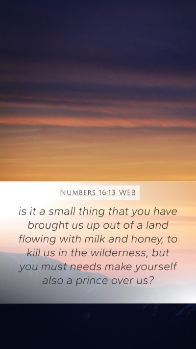 Numbers 16:13 WEB Bible Verse Image