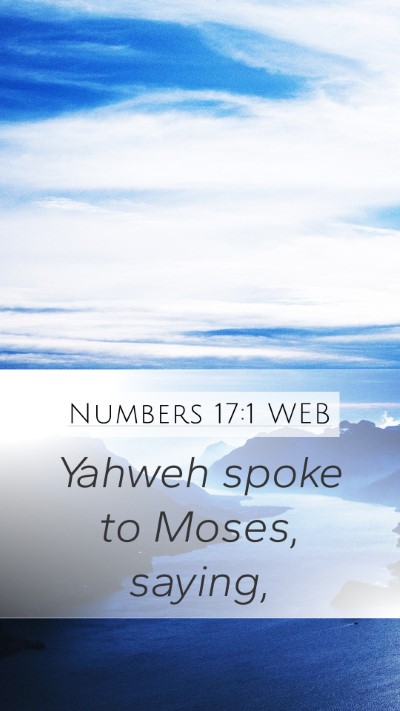 Numbers 17:1 WEB Mobile Phone Wallpaper - Yahweh spoke to Moses, - Mobile Bible Verse Wallpaper