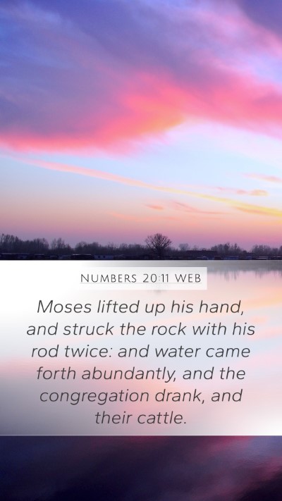 Numbers 20:11 WEB Mobile Phone Wallpaper - Moses lifted up his hand, and struck the rock - Mobile Bible Verse Wallpaper