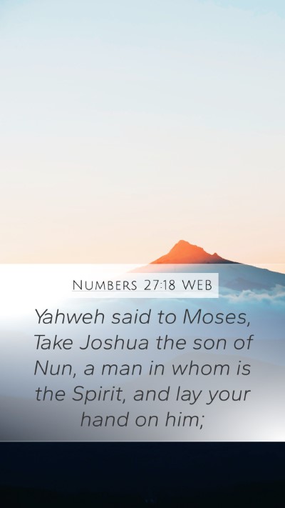 Numbers 27:18 WEB Bible Verse Image