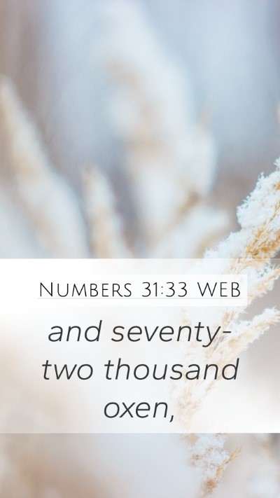 Numbers 31:33 WEB Mobile Phone Wallpaper - and seventy-two thousand - Mobile Bible Verse Wallpaper