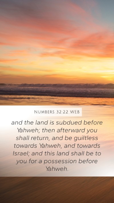 Numbers 32:22 WEB Mobile Phone Wallpaper - and the land is subdued before Yahweh; then - Mobile Bible Verse Wallpaper