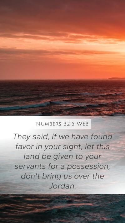 Numbers 32:5 WEB Bible Verse Image