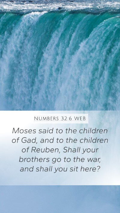 Numbers 32:6 WEB Mobile Phone Wallpaper - Moses said to the children of Gad, and to the - Mobile Bible Verse Wallpaper