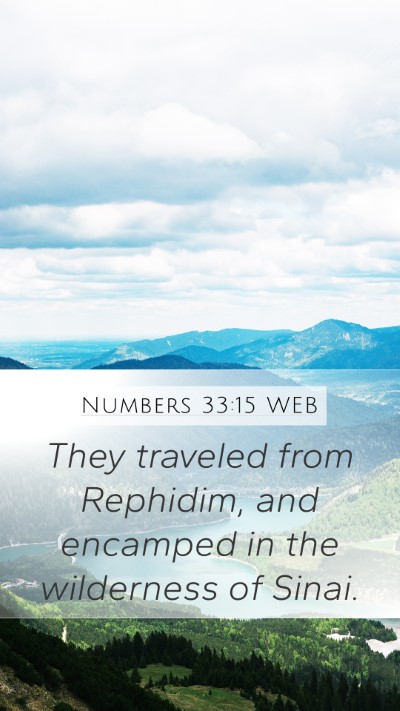 Numbers 33:15 WEB Mobile Phone Wallpaper - They traveled from Rephidim, and encamped in the - Mobile Bible Verse Wallpaper