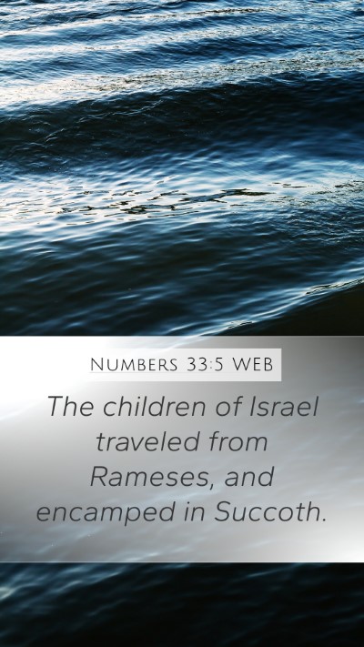 Numbers 33:5 WEB Mobile Phone Wallpaper - The children of Israel traveled from Rameses, and - Mobile Bible Verse Wallpaper
