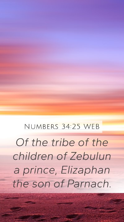 Numbers 34:25 WEB Mobile Phone Wallpaper - Of the tribe of the children of Zebulun a prince, - Mobile Bible Verse Wallpaper