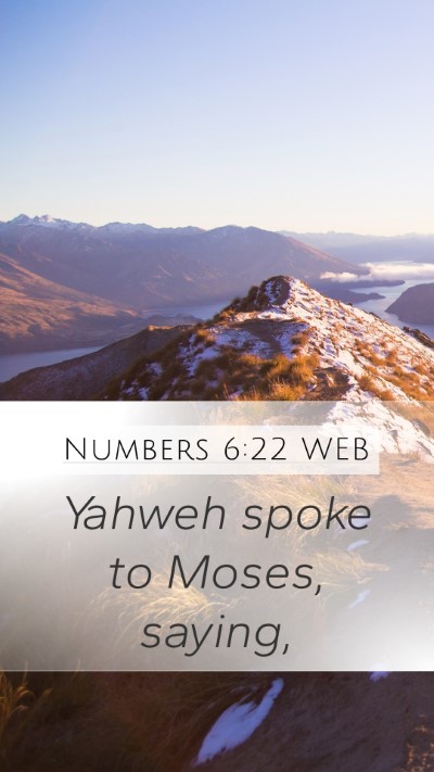 Numbers 6:22 WEB Mobile Phone Wallpaper - Yahweh spoke to Moses, - Mobile Bible Verse Wallpaper