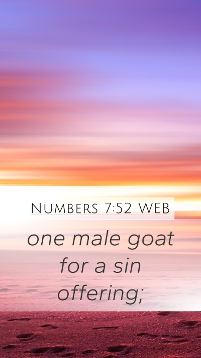 Numbers 7:52 WEB Mobile Phone Wallpaper - one male goat for a sin - Mobile Bible Verse Wallpaper