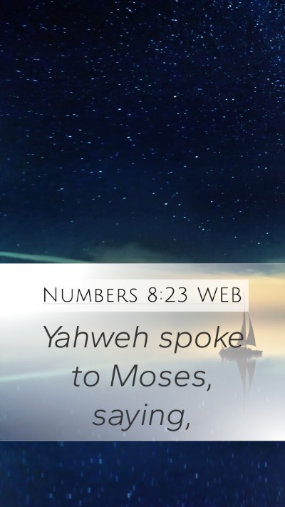 Numbers 8:23 WEB Mobile Phone Wallpaper - Yahweh spoke to Moses, - Mobile Bible Verse Wallpaper
