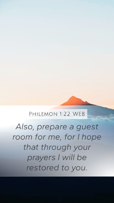 Philemon 1:22 WEB Mobile Phone Wallpaper - Also, prepare a guest room for me, for I hope - Mobile Bible Verse Wallpaper