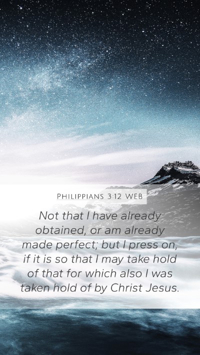 Philippians 3:12 WEB Bible Verse Image