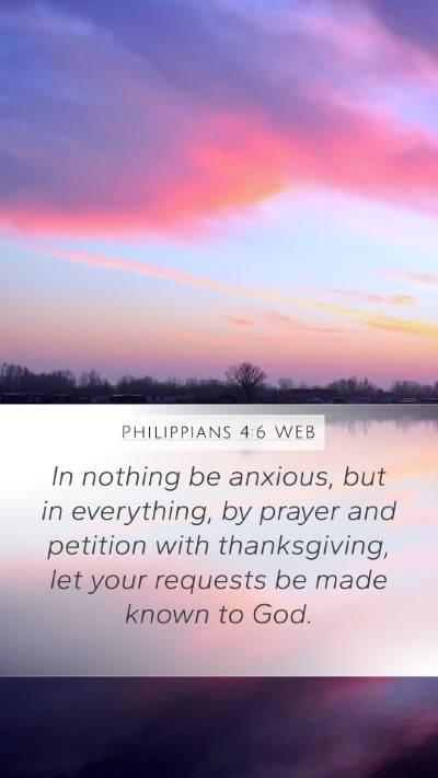 Philippians 4:6 WEB Bible Verse Image