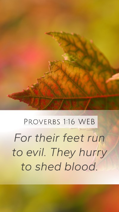 Proverbs 1:16 WEB Bible Verse Image