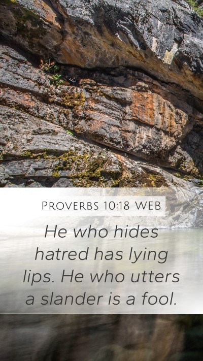 Proverbs 10:18 WEB Bible Verse Image
