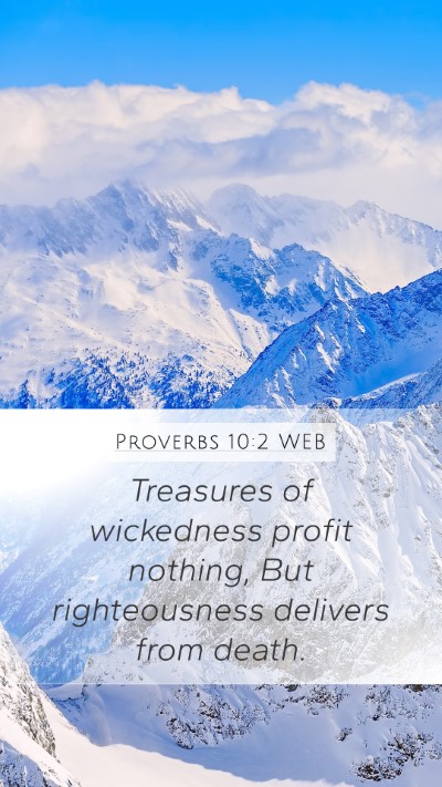 Proverbs 10:2 WEB Bible Verse Image