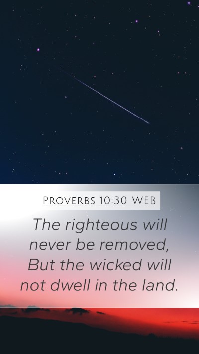 Proverbs 10:30 WEB Bible Verse Image