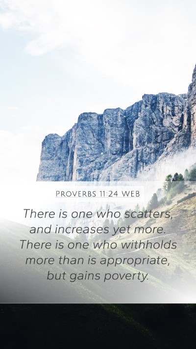 Proverbs 11:24 WEB Bible Verse Image