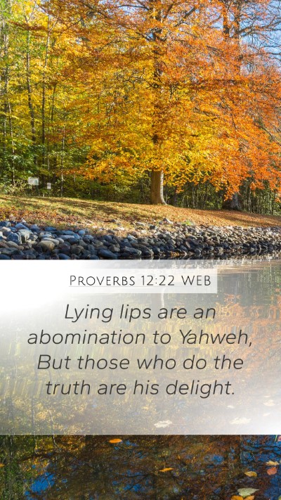 Proverbs 12:22 WEB Bible Verse Image