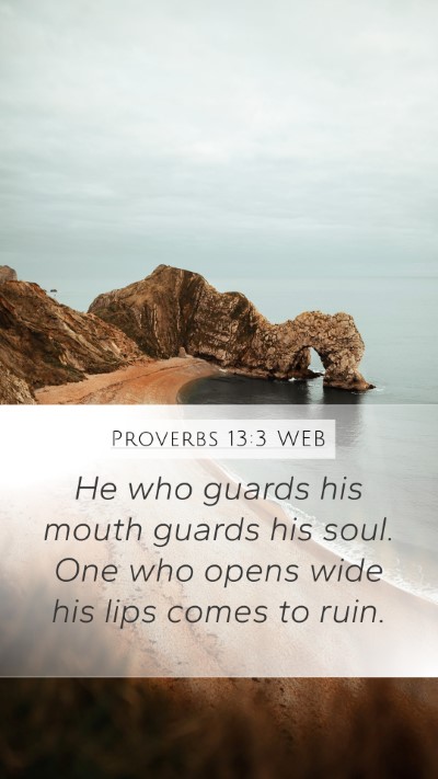 Proverbs 13:3 WEB Mobile Phone Wallpaper - He who guards his mouth guards his soul. One who - Mobile Bible Verse Wallpaper