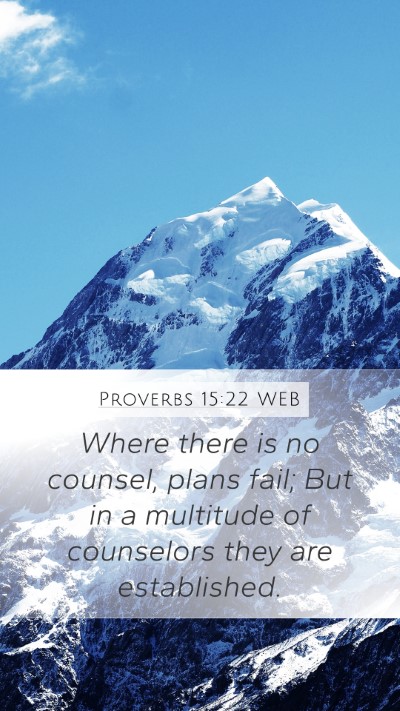 Proverbs 15:22 WEB Bible Verse Image