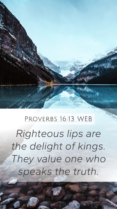 Proverbs 16:13 WEB Bible Verse Image