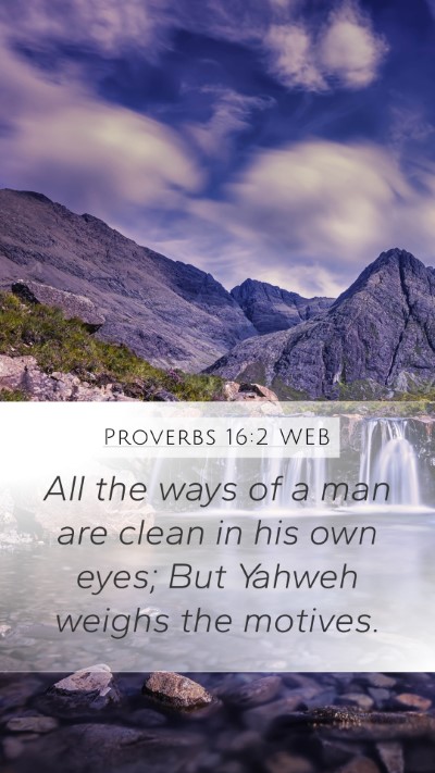 Proverbs 16:2 WEB Bible Verse Image