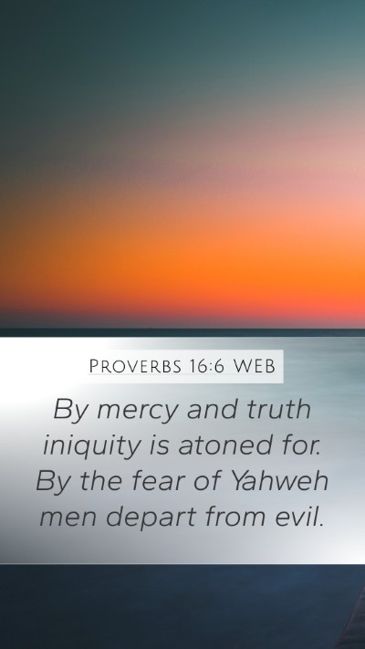Proverbs 16:6 WEB Bible Verse Image