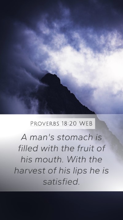 Proverbs 18:20 WEB Bible Verse Image