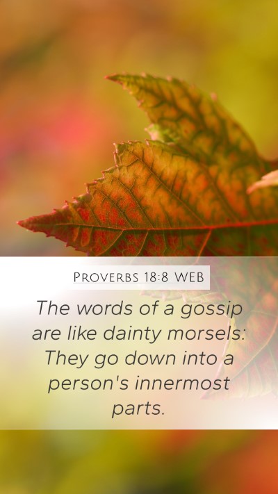 Proverbs 18:8 WEB Bible Verse Image